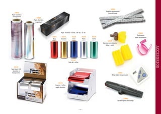 33072
Papel osmótico
transparente

33005
Regletas permanente
Bolsa 50 unid.
33069
Papel aluminio
Argentum

Papel aluminio colores, 100 m x 12 cm
33111
Rojo

33112
Amarillo

33113
Azul

33114
Plata

33052
Muñequera
papel permanente

33116
Verde

ACCESORIOS

33049
Esponja neutralizante
Bolsa 3 unid.

33110
Caja de 4 rollos
33115
Caja Smart Foil
aluminio y
transparente

40059
Reloj digital temporizador

33118
Soporte 2 rollos
papel aluminio

33068
Escobón goma sin mango

~ 17 ~

 