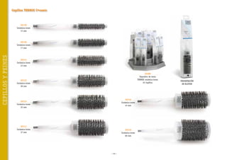 Cepillos TERMIX C•ramic

32116
Cerámica-iones
12 mm

CEPILLOS Y PEINES

32110
Cerámica-iones
17 mm

32111
Cerámica-iones
23 mm

32109
Expositor de mesa
TERMIX cerámica-iones
25 Cepillos

32112
Cerámica-iones
28 mm

32114
Cerámica-iones
43 mm

32113
Cerámica-iones
32 mm

32117
Cerámica-iones
37 mm

32115
Cerámica-iones
60 mm

~ 40 ~

PRESENTACIÓN
EN BLISTER

 