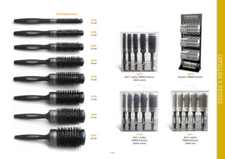 PLUS (Cabello Grueso)
32085
12 mm

32080
17 mm

32081
23 mm

32075
Pack 5 cepillos TERMIX Evolution
cabello grueso

32070
Expositor TERMIX Evolution

32076
Pack 5 cepillos
TERMIX Evolution
Cabello normal

32083
32 mm

32077
Pack 5 cepillos
TERMIX Evolution
Cabello fino

32086
37 mm

32084
43 mm

32087
60 mm

~ 43 ~

CEPILLOS Y PEINES

32082
28 mm

 