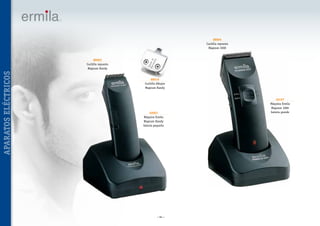 88004
Cuchilla repuesto
Magnum 3000

APARATOS ELÉCTRICOS

88003
Cuchilla repuesto
Magnum Handy
88016
Cuchilla dibujos
Magnum Handy

40003
Máquina Ermila
Magnum Handy
batería pequeña

~ 84 ~

40197
Máquina Ermila
Magnum 3000
batería grande

 