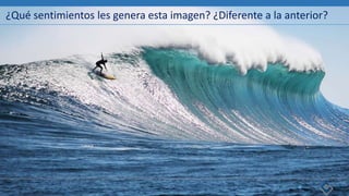 ¿Qué sentimientos les genera esta imagen? ¿Diferente a la anterior?
 