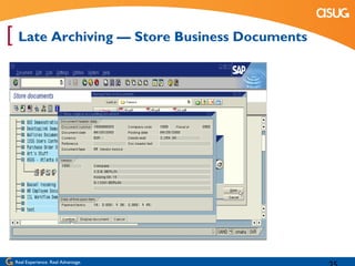 [ Late Archiving — Store Business Documents




 Real Experience. Real Advantage.
 