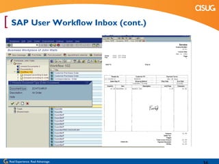 [ SAP User Workflow Inbox (cont.)




 Real Experience. Real Advantage.
 