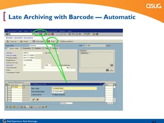 [ Late Archiving with Barcode — Automatic




 Real Experience. Real Advantage.
 