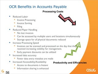 OCR Benefits in Accounts Payable
                                 Processing Costs
    Reduced Labor
        Invoice Pro...