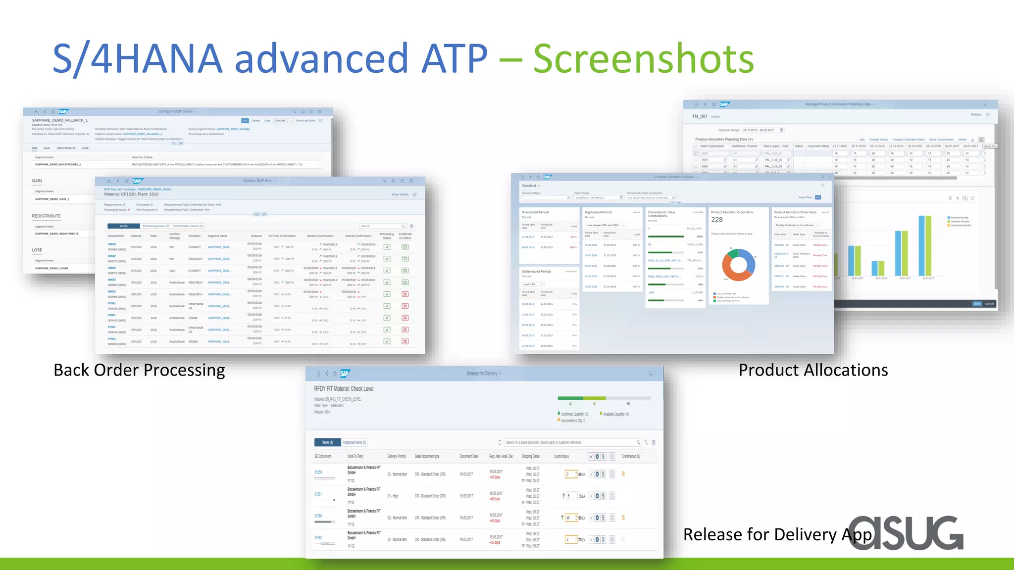 S/4HANA advanced ATP – Screenshots
Back Order Processing Product Allocations
Release for Delivery App
 