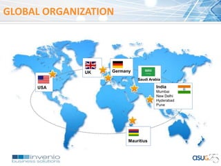 India
Mumbai
New Delhi
Hyderabad
Pune
GermanyUK
Mauritius
USA
GLOBAL ORGANIZATION
Saudi Arabia
 