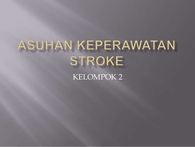 Contoh Askep Stroke Infark - Simak Gambar Berikut