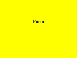 Form
 