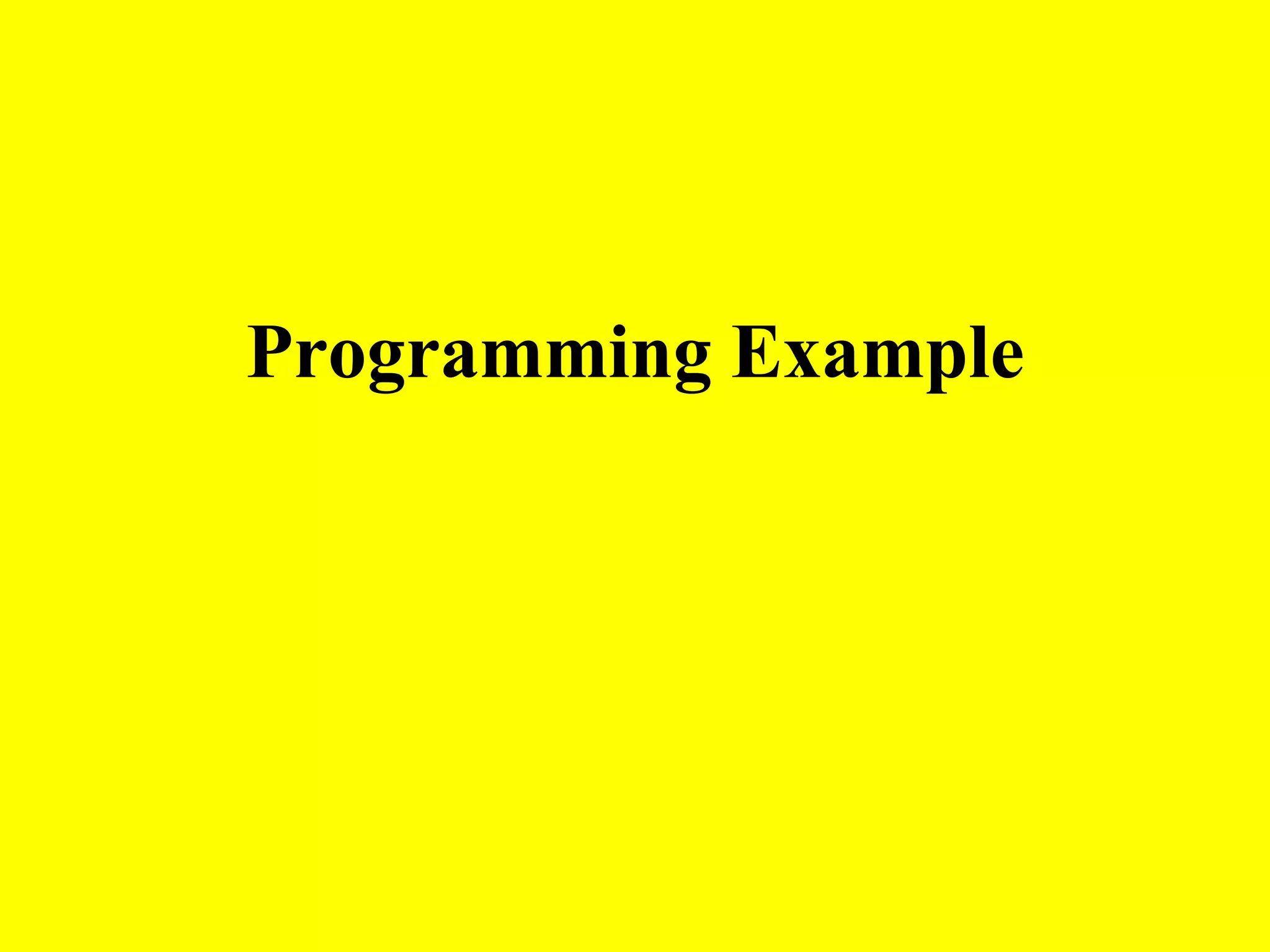 Programming Example
 