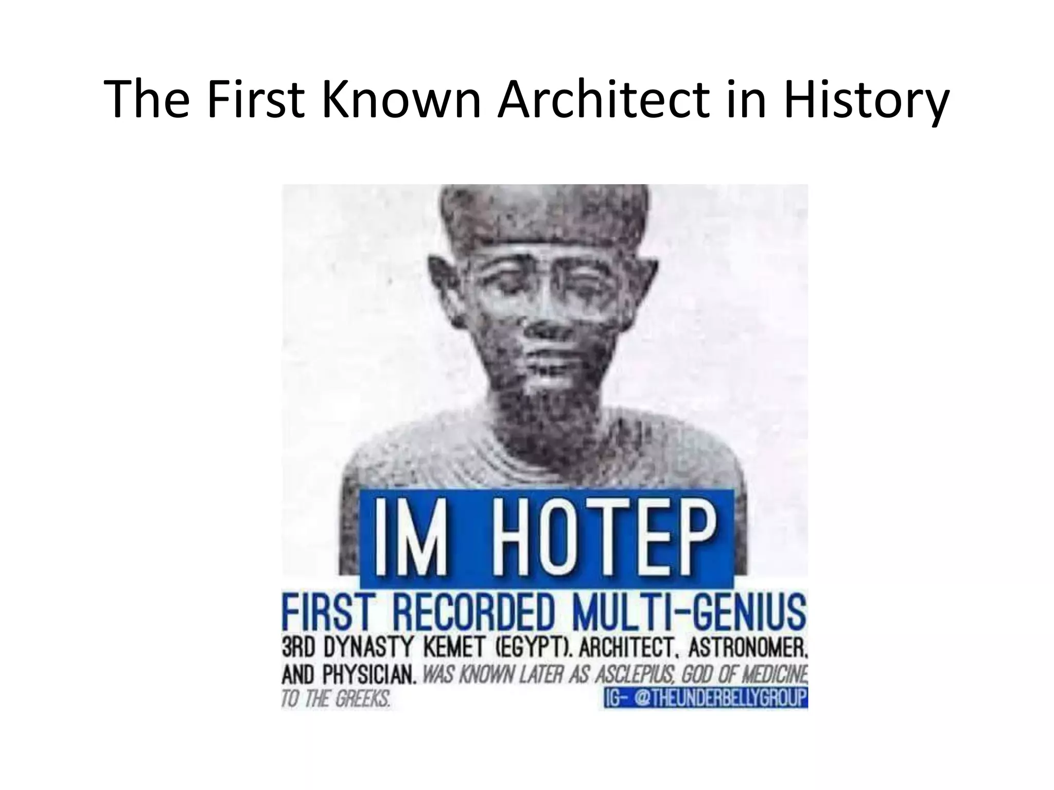 The First Known Architect in History
 