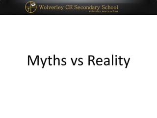 Myths vs Reality
 