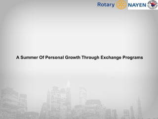 A Summer Of Personal Growth Through Exchange Programs
 