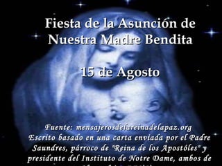 Fiesta de la Asunción de Nuestra Madre Bendita 15 de Agosto ,[object Object],[object Object]