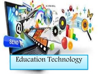 Education Technology
 