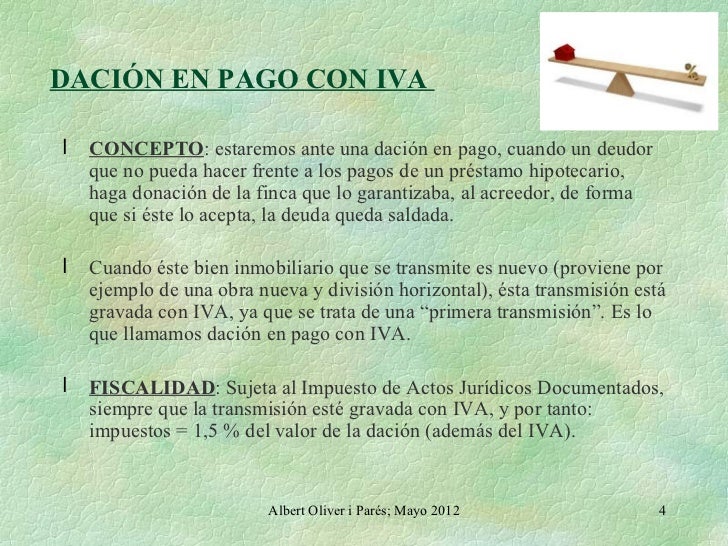 Asunciones de deuda y daciones en pago. Pildora de ...