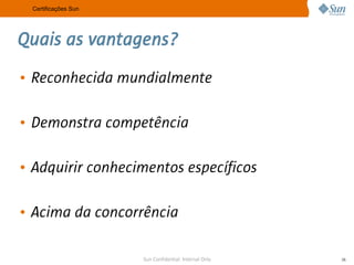 A Sun no Meio Acadêmico e as Certificações