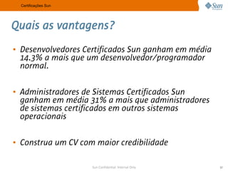 A Sun no Meio Acadêmico e as Certificações
