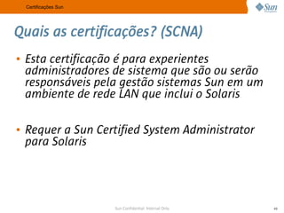 A Sun no Meio Acadêmico e as Certificações