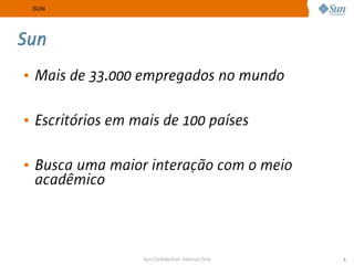 A Sun no Meio Acadêmico e as Certificações