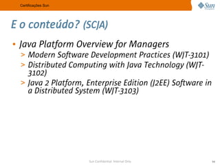 A Sun no Meio Acadêmico e as Certificações