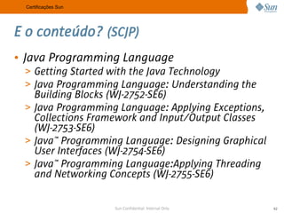 A Sun no Meio Acadêmico e as Certificações