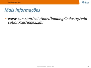 A Sun no Meio Acadêmico e as Certificações