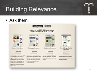 Building Relevance
• Ask them:




                     64
 