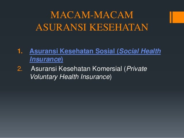 Asuransi Kesehatan Sosial Dan Bpjs