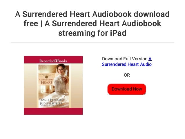 a surrendered heart by tracie peterson a surrendered heart by tracie peterson