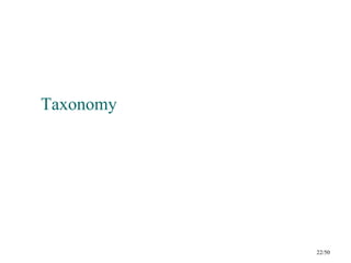 Taxonomy




           22/50
 