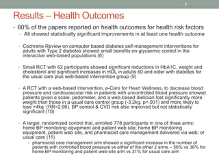 Results – Health Outcomes
• 60% of the papers reported on health outcomes for health risk factors
• All showed statistical...