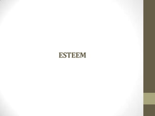 ESTEEM

 