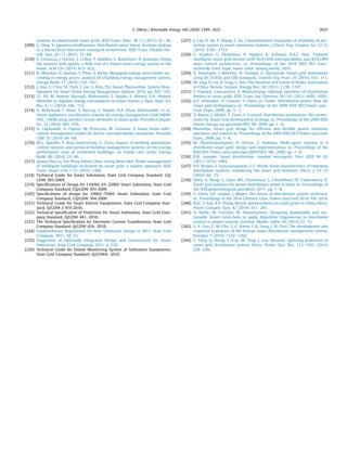 systems to modernized smart grids, IEEE Trans. Educ. 58 (1) (2015) 32e38.
[209] Li Ding, K. JayaweeraSudharman, Distributed smart-home decision-making
in a hierarchical interactive smartgrid architecture, IEEE Trans. Parallel Dis-
trib. Syst. 26 (1) (2015) 75e84.
[210] E. Costanza, J. Fischer, J. Colley, T. Rodden, S. Ramchurn, N. Jennings, Doing
the laundry with agents: a ﬁeld trial of a future smart energy system in the
home, Acm Chi (2014) 813e822.
[211] R. Missaoui, H. Joumaa, S. Ploix, S. Bacha, Managing energy smart home sac-
cording to energy prices: analysis of a building energy management system,
Energy Build. 71 (2014) 155e167.
[212] J. Han, C. Choi, W. Park, I. Lee, S. Kim, PLC-based Photovoltaic System Man-
Agement for Smart Home Energy Management System, 2014, pp. 542e543.
[213] S.I. Ali, M. Naeem, RazzaqS. Mahmooda, Z. Najam, S. Ahmed, S.H. Ahmed,
Methods to regulate energy consumption in smart homes, J. Basic Appl. Sci.
Res. 4 (1) (2014) 166e172.
[214] A. Mahmood, I. Khan, S. Razzaq, Z. Najam, N.A. Khan, RehmanMA, et al.,
Home appliances coordination scheme for energy management ((HACS4EM)
HAC- S4EM using wireless sensor networks in smart grids, Procedia Comput.
Sci. 32 (2014) 469e476.
[215] A. Capitanelli, A. Papetti, M. Peruzzini, M. Germani, A smart home infor-
mation management model for device interoperability simulation, Procedia
CIRP 21 (2014) 64e69.
[216] M.G. Ippolito, E. Riva Sanseverino, G. Zizzo, Impact of building automation
control systems and technical building management systems on the energy
performance class of residential buildings: an Italian case study, Energy
Build. 69 (2014) 33e40.
[217] Quang Duy La, Yiu Wing Edwin Chan, Soong Boon-Hee, Power management
of intelligent buildings facilitated by smart grid: a market approach, IEEE
Trans. Smart Grid 7 (3) (2016) 1389.
[218] Technical Guide for Smart Substation, State Grid Company Standard, CQ/
GDW 383-2009.
[219] Speciﬁcations of Design for 110(66) kV~220kV Smart Substation, State Grid
Company Standard, CQ/GDW 393-2009.
[220] Speciﬁcations of design for 330kV~750kV Smart Substation, State Grid
Company Standard, CQ/GDW 394-2009.
[221] Technical Guide for Smart Electric Equipments, State Grid Company Stan-
dard, Q/GDW Z 410-2010.
[222] Technical Speciﬁcation of Protection for Smart Substation, State Grid Com-
pany Standard, Q/GDW 441- 2010.
[223] The Technical Speciﬁcation for Electronic Current Transformers, State Grid
Company Standard, Q/GDW 424- 2010.
[224] Supplementary Regulations for New Substation Design in 2011, State Grid
Company, 2011, 58. 53.
[225] Suggestion of Optimally Integrated Design and Construction for Smart
Substation, State Grid Company, 2011, p. 539.
[226] Technical Guide for Online Monitoring System of Substation Equipments,
State Grid Company Standard, Q/GDW4- 2010.
[227] J. Gao, X. He, P. Zhang, C. Xu, Comprehensive evaluation of reliability of pro-
tection system in smart substation, Indones. J. Electr. Eng. Comput. Sci. 12 (5)
(2014) 3745e3753.
[228] V. Vyatkin, G. Zhabelova, N. Higgins, K. Schwarz, N.K.C. Nair, Towards
intelligent smart grid devices with IEC61850 interoperability and IEC61499
open control architecture, in: Proceedings of the 2010 IEEE PES trans-
m.Distrib. Conf. Expo, Smart solut. achang.world, 2010.
[229] A. Naumann, I. Bielchev, N. Voropai, Z. Styczynski, Smart grid automation
using IEC 61850 and CIM standards, Control Eng. Pract. 25 (2014) 102e111.
[230] W. Ling, D. Liu, D. Yang, C. Sun, The situation and trends of feeder automation
in China, Renew. Sustain. Energy Rev. 50 (2015) 1138e1147.
[231] S. Paudyal, CanizaresCa, K. Bhattacharya, Optimal operation of distribution
feeders in smart grids, IEEE Trans. Ind. Electron. 58 (10) (2011) 4495e4503.
[232] K.P. Schneider, D. Chassin, Y. Chen, J.C. Fuller, Distribution power ﬂow for
smart grid technologies, in: Proceedings of the 2009 IEEE PES Power syst.-
Conf. Expo., 2009, pp. 1e7.
[233] X. Mamo, S. Mallet, T. Coste, S. Grenard, Distribution automation: the corner-
stone for Smart Grid development strategy, in: Proceedings of the 2009 IEEE
Power Energy soc.gen.meet.PES ’09, 2009, pp. 1e6.
[234] MomohJa, Smart grid design for efﬁcient and ﬂexible power networks
operation and control, in: Proceedings of the 2009 IEEE/PES Power syst.Conf.
Expo., 2009, pp. 1e8.
[235] M. Pipattanasomporn, H. Feroze, S. Rahman, Multi-agent systems in a
distributed smart grid: design and implementation, in: Proceedings of the
IEEE/PES Power syst.conf.expo.2009.PSCE ’09., 2009, pp. 1e8.
[236] R.H. Lasseter, Smart distribution: coupled microgrids, Proc. IEEE 99 (6)
(2011) 1074e1082.
[237] H.E. Brown, S. Suryanarayanan, G.T. Heydt, Some characteristics of emerging
distribution systems considering the smart grid initiative, Electr. J. 23 (5)
(2010) 64e75.
[238] Sinha A, Neogi S, Lahiri RN, Chowdhury S, Chowdhury SP, Chakraborty N,
Smart grid initiative for power distribution utility in India, in: Proceedings of
the IEEEpowerenergysoc.gen.Meet, 2011, pp. 1e8.
[239] G. Davis, A.F. Snyder, J. Mader, The future of distribution system resiliency,
in: Proceedings of the 2014 Clemson Univ. Power syst.Conf, 2014. PSC 2014.
[240] XuZ, Y. Xue, K.P. Wong, Recent advancements on smart grids in China, Electr.
Power Compon. Syst. 42 (2014) 251e261.
[241] A. Nieße, M. Tr€oschel, M. Sonnenschein, Designing dependable and sus-
tainable Smart Grids-how to apply Algorithm Engineering to distributed
control in power systems, Environ. Model. Softw 56 (2014) 37e51.
[242] S.-Y. Yun, C.-M. Chu, S.-C. Kwon, I.-K. Song, J.-H. Choi, The development and
empirical evaluation of the Korean smart distribution management system,
Energies 7 (2014) 1332e1362.
[243] C. Tong, Q. Wang, Y. Gao, M. Tong, J. Luo, Dynamic lightning protection of
smart grid distribution system, Electr. Power Syst. Res. 113 (183) (2014)
228e236.
G. Dileep / Renewable Energy 146 (2020) 2589e2625 2625
 