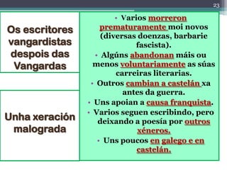 23

                        • Varios morreron
Os escritores       prematuramente moi novos
                    (diversas d...