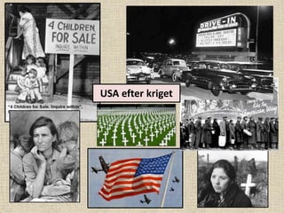 USA efter kriget
 