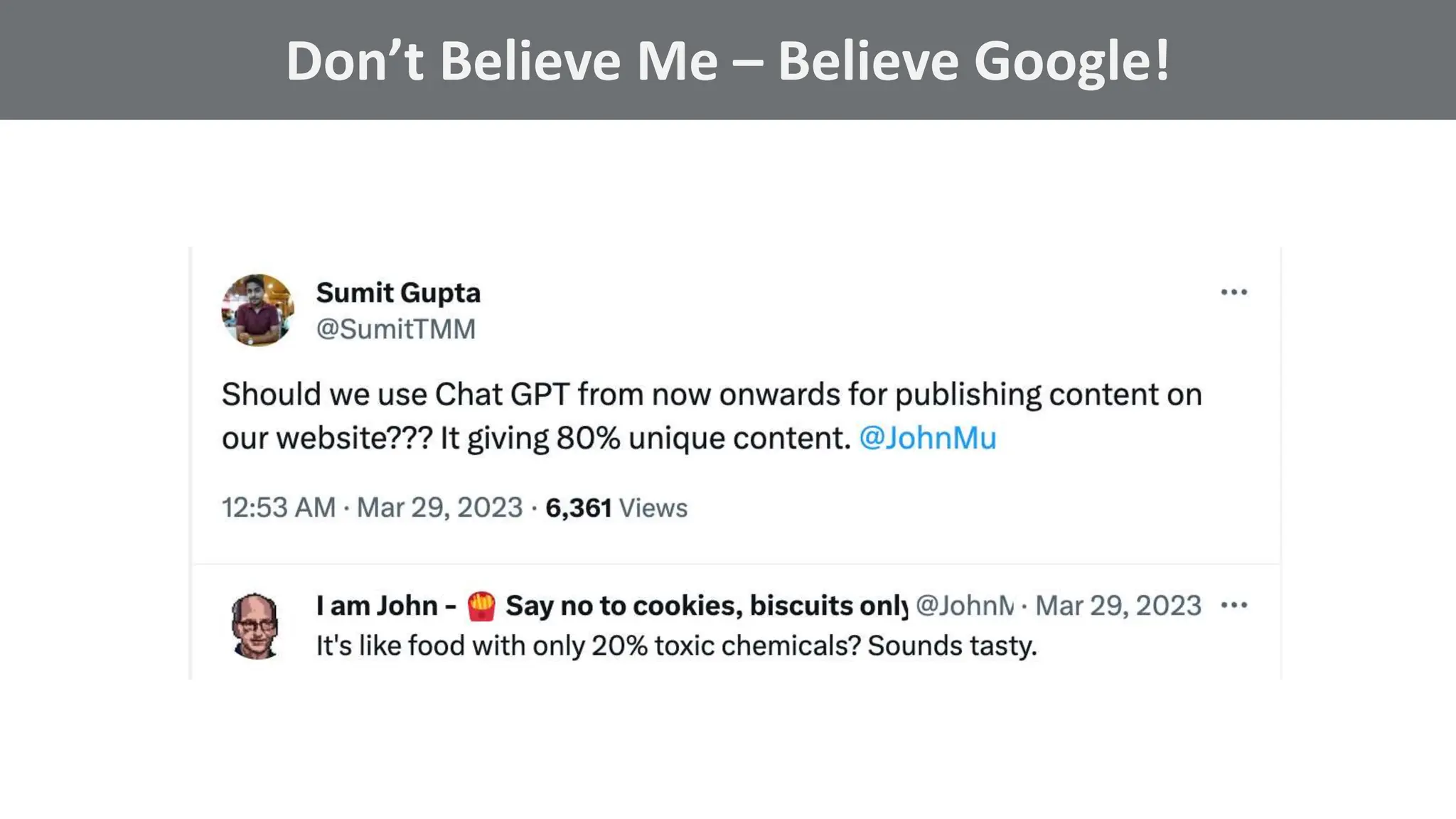 @schachin
Kristine Schachinger
Some of the general parameters that are used to train language models include:
https://developers.google.com/search/blog/2022/08/helpful-content-update
Don’t Believe Me – Believe Google!
 
