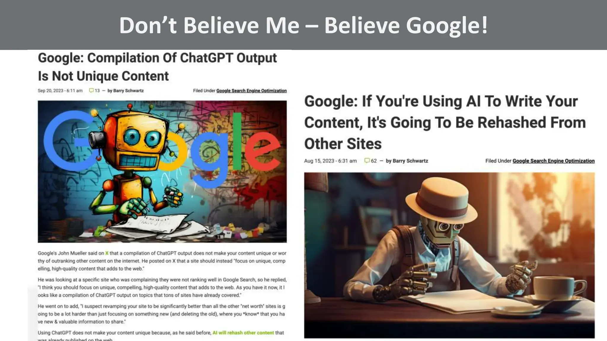 @schachin
Kristine Schachinger
Some of the general parameters that are used to train language models include:
https://developers.google.com/search/blog/2022/08/helpful-content-update
Don’t Believe Me – Believe Google!
 