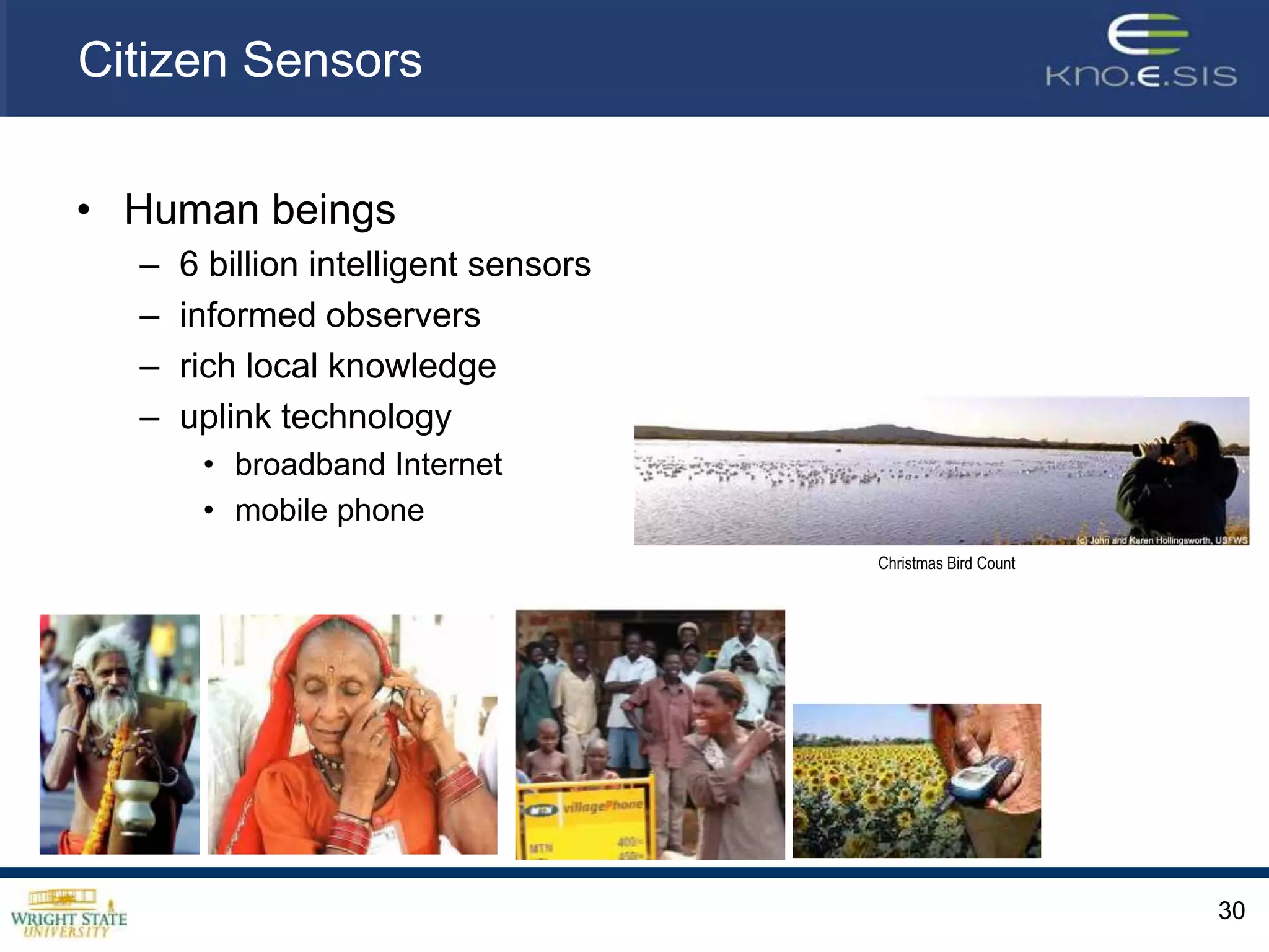 Semantic Sensor ML – Adding Ontological MetadataDomainOntologyPersonCompanySpatialOntologyCoordinatesCoordinate SystemTemporalOntologyTime UnitsTimezone28Mike Botts, "SensorML and Sensor Web Enablement," Earth System Science Center, UAB Huntsville