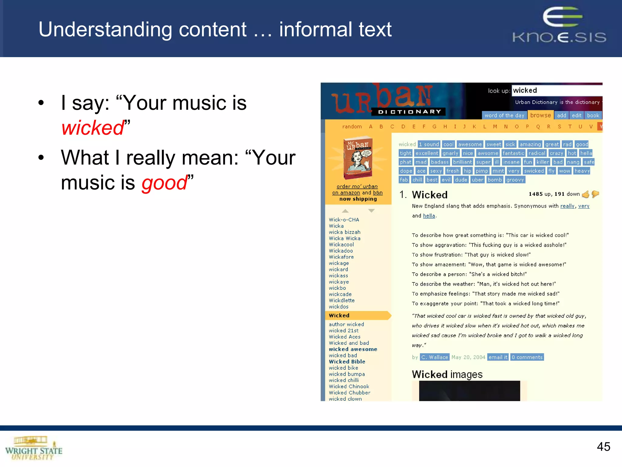 Online and offline worldsComputational abstractions to represent the physical world’s dynamic nature Merging online and offline activitiesConnecting the physical world naturally with the online worldWhat are natural operations on these abstractions? How do we detect these abstractions based on other abstractions and multimodal data sources?43