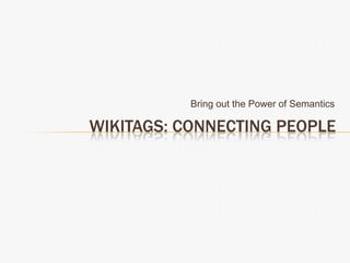 Introducing::WikiTags WikiTags | WikiMail is part of our future WikiDesk product suite 
