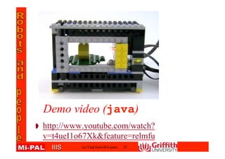 IIISIIIS (c) Vlad Estivill-Castro 27
Demo video (java)
http://www.youtube.com/watch?v=t4ueI1o67Xk
relmfu
 