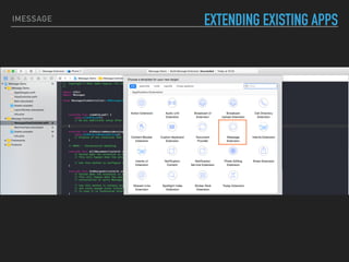 IMESSAGE EXTENDING EXISTING APPS
 