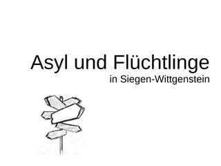 Asyl und Flüchtlinge
in Siegen-Wittgenstein
 