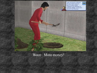 Woot~ More money!
 