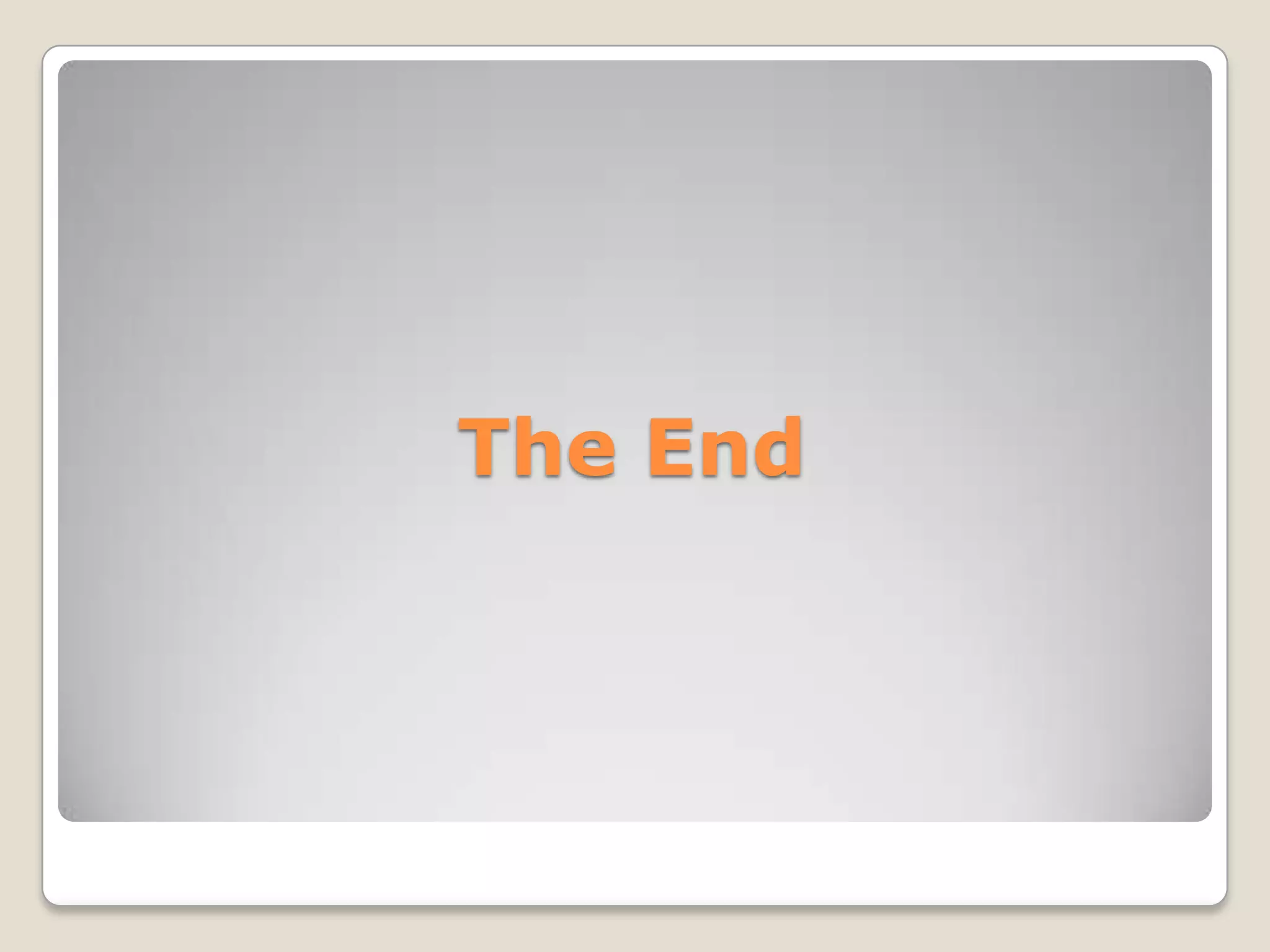 The End
 