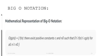 BIG O NOTATION:
23-03-2024 M SUNITHA 15
 