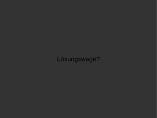 Lösungswege? 
 