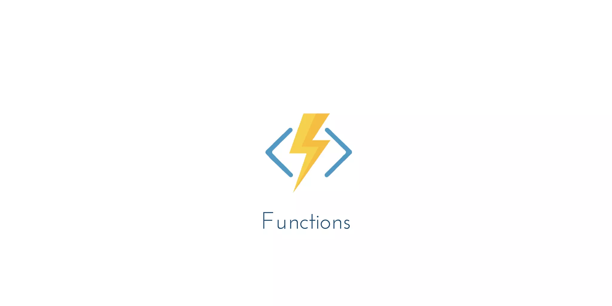 Functions
 