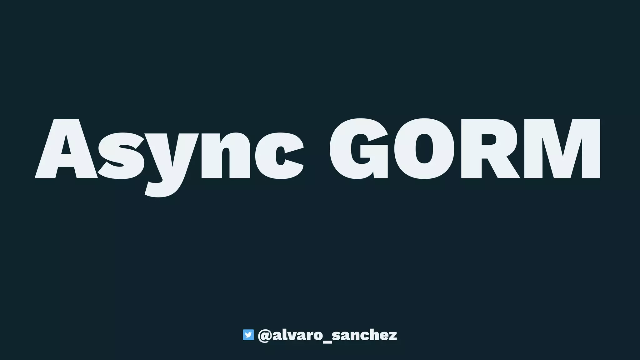 Async GORM
@alvaro_sanchez
 